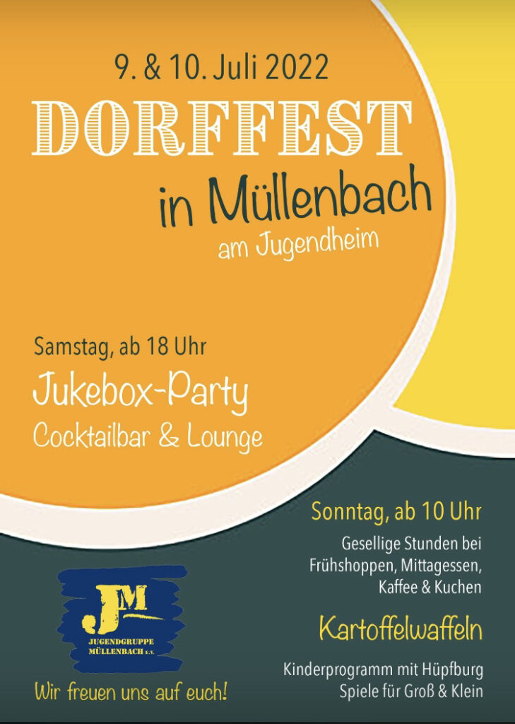 Dorffest in Müllenbach 
am 9. und 10. Juli 2022
